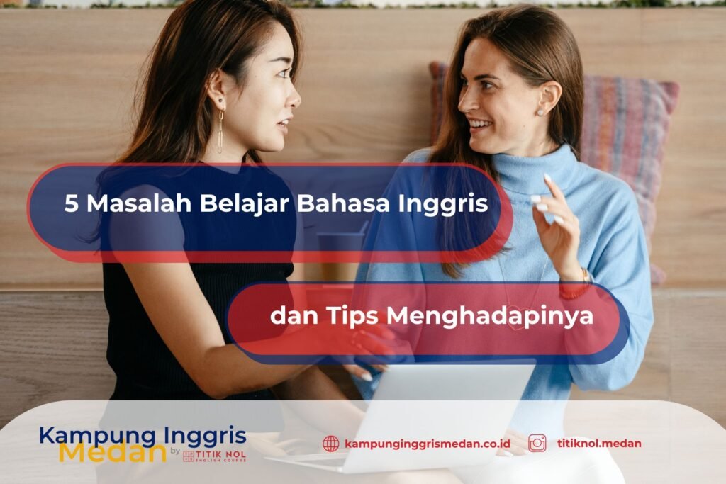 masalah dalam belajar bahasa inggris