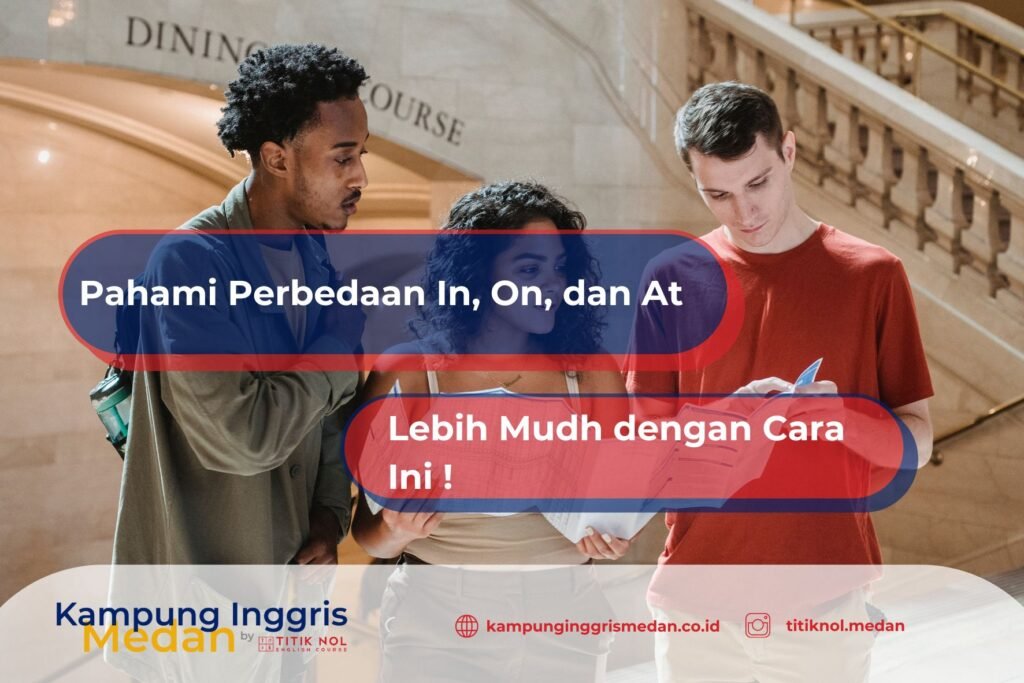 Perbedaan in, on, dan at