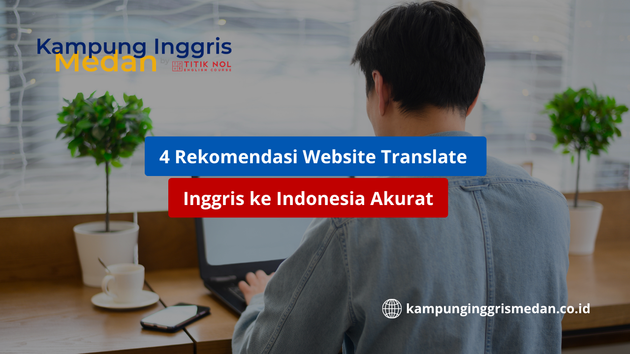 Translate Inggris ke Indonesia